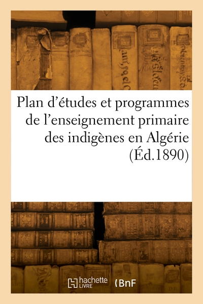 Picture of Plan d'études et programmes de l'enseignement primaire des indigènes en Algérie