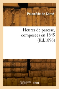 Picture of Heures de paresse, composées en 1845