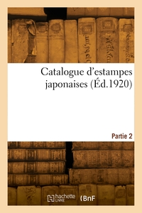Picture of Catalogue d'estampes japonaises. Partie 2