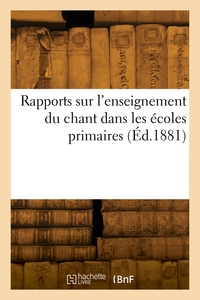 Picture of Rapports sur l'enseignement du chant dans les écoles primaires