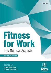 Image de JOHN OBSON - JULIA SMEDLEY  :  FITNESS FOR WORK: THE MEDICAL ASPECTS