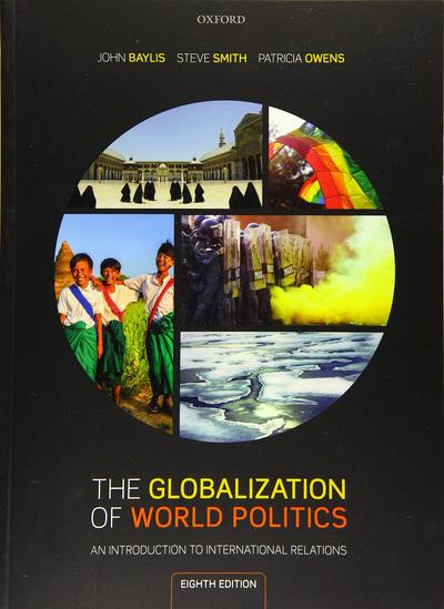 Picture of THE GLOBALIZATION OF WORLD POLITICS: AN INTRODUCTION TO INTERNATIONAL RELATIONS