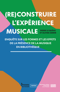 Image de (RE)CONSTRUIRE L'EXPERIENCE MUSICALE. ENQUETE SUR LES FORMES