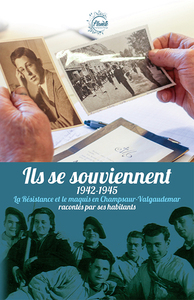 Image de Ils se souviennent 1942-1945 La résistance et le maquis en Champsaur-Valgaudemar racontés