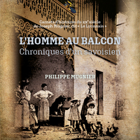 Picture of L'homme au balcon - Chroniques d'un Savoisien