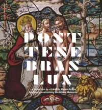Picture of POST TENEBRAS LUX : LA COLLECTION DE VITRAUX DU MUSEE ARIANA.