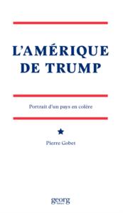 Image de L'AMERIQUE DE TRUMP - PORTRAIT D'UN PAYS EN COLERE