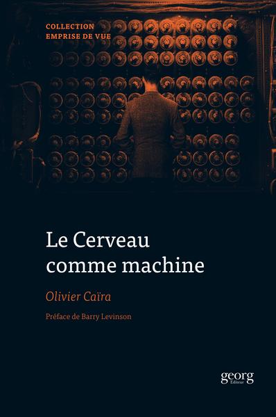 Image de LE CERVEAU COMME MACHINE