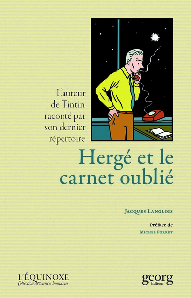 Picture of HERGE ET LE CARNET OUBLIE : L'AUTEUR DE TINTIN RACONTE PAR SON DERNIER REPERTOIRE.