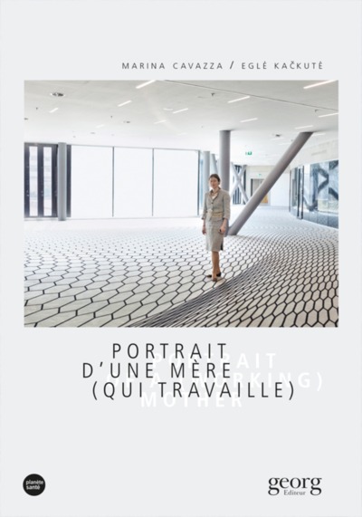 Image de PORTRAIT D'UNE MERE (QUI TRAVAILLE)