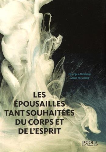 Image de LES EPOUSAILLES TANT SOUHAITEES DU CORPS ET DE L'ESPRIT