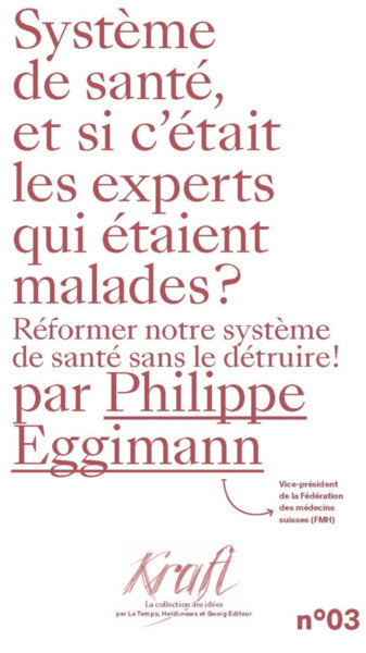 Picture of SYSTEME DE SANTE, ET SI C'ETAIT LES EXPERTS QUI ETAIENT MALADES ? : REFORMER NOTRE SYSTEME DE SANTE