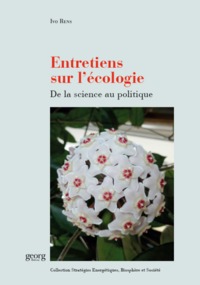 Image de ENTRETIENS SUR L'ECOLOGIE. DE LA SCIENCE AU POLITIQUE