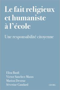 Picture of LE FAIT RELIGIEUX ET HUMANISTE A L'ECOLE : UNE RESPONSABILITE CITOYENNE.