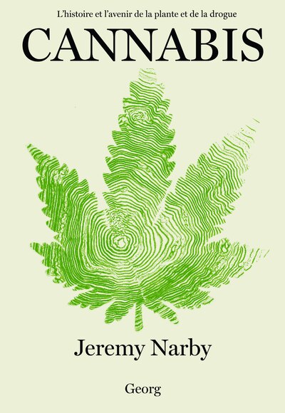 Image de CANNABIS : L'HISTOIRE ET L'AVENIR DE LA PLANTE ET DE LA DROGUE