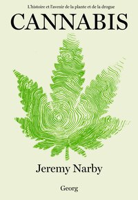 Image de CANNABIS : L'HISTOIRE ET L'AVENIR DE LA PLANTE ET DE LA DROGUE