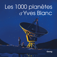 Picture of LES 1000 PLANETES D'YVES BLANC