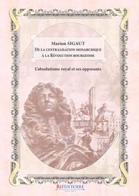 Picture of De la centralisation monarchique