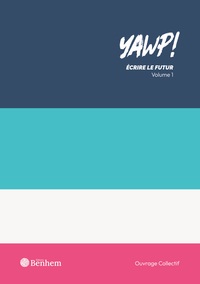 Image de YAWP ! Écrire le futur - Volume 1