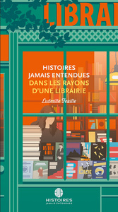 Picture of HISTOIRES JAMAIS ENTENDUES DANS LES RAYONS D'UNE LIBRAIRIE