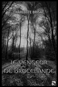 Picture of Le Vengeur de Brocéliande