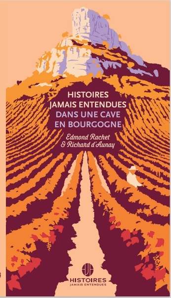 Picture of HISTOIRES JAMAIS ENTENDUES DANS UNE CAVE EN BOURGOGNE