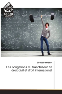 Picture of Les obligations du franchiseur en droit civil et droit international