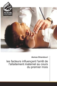 Image de Les facteurs influençant l'arret de l'allaitement maternel au cours du premier mois