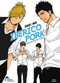 Picture of Iberico Pork and slave love - Tome 01