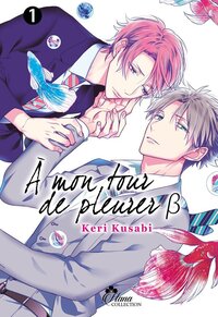 Picture of A mon tour de pleurer B - Tome 01