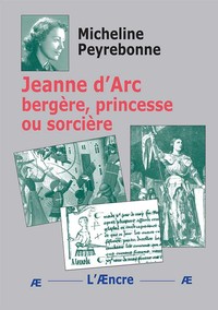 Picture of Jeanne d’Arc bergère, princesse ou sorcière