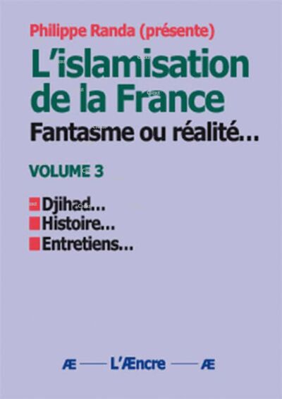 Picture of L’islamisation de la France : Fantasme ou réalité… (volume 3)