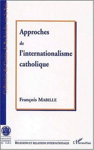 Picture of APPROCHE DE L'INTERNATIONALISME CATHOLIQUE