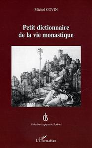 Picture of Petit dictionnaire de la vie monastique
