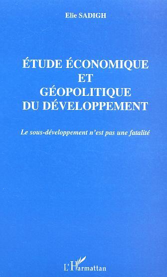 Picture of ETUDE ECONOMIQUE ET GEOPOLITIQUE DU DEVELOPPEMENT