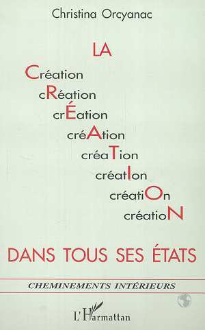 Image de LA CRÉATION DANS TOUS SES ÉTATS
