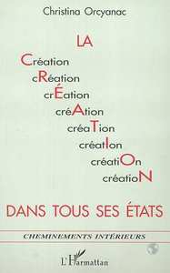 Image de LA CRÉATION DANS TOUS SES ÉTATS