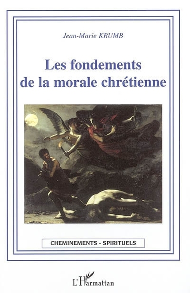 Picture of Les fondements de la morale chrétienne