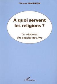 Picture of A QUOI SERVENT LES RELIGIONS ?