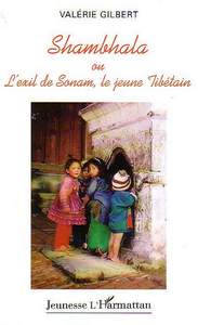 Picture of SHAMBHALA OU L'EXIL DE SONAM, LE JEUNE TIBÉTAIN