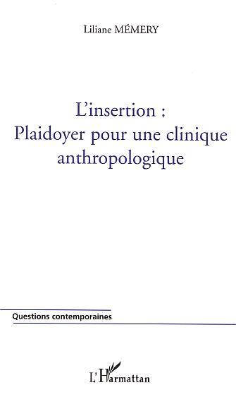 Picture of L'INSERTION PLAIDOYER POUR UNE CLINIQUE ANTHROPOLOGIQUE