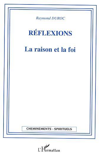 Picture of Réflexions La raison et la foi