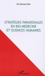 Picture of STRATEGIES PARADOXALES EN BIO-MÉDECINE ET SCIENCES HUMAINES