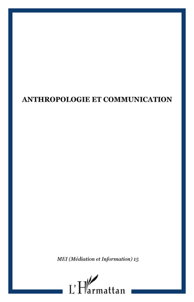 Image de ANTHROPOLOGIE ET COMMUNICATION