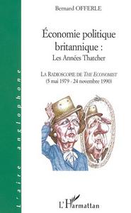 Image de ÉCONOMIE POLITIQUE BRITANNIQUE : LES ANNÉES THATCHER