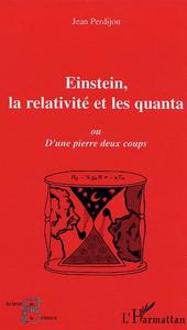 Picture of Einstein, la relativité et les quanta