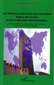 Image de Les Nations Unies face aux nouveaux enjeux de la paix et de la sécurité internationales