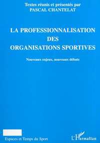 Image de LA PROFESSIONALISATION DES ORGANISATIONS SPORTIVES