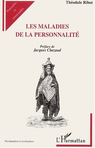 Image de LES MALADIES DE LA PERSONNALITÉ