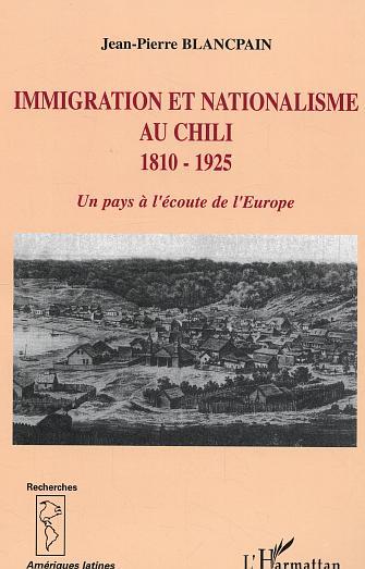 Image de Immigration et nationalisme au Chili 1810-1925
